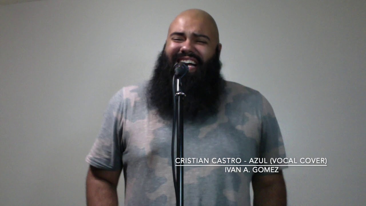 Cristian Castro - Azul (Vocal Cover)