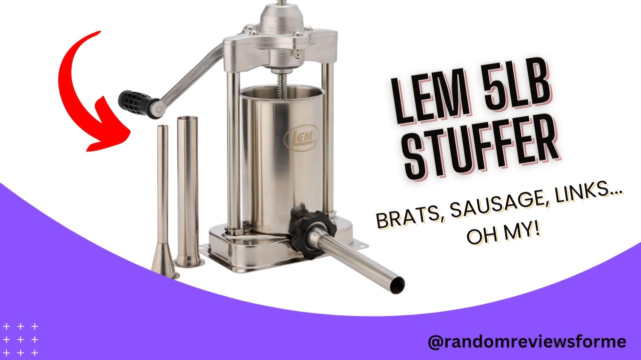 LEM 5lb Sausage Stuffer Review
