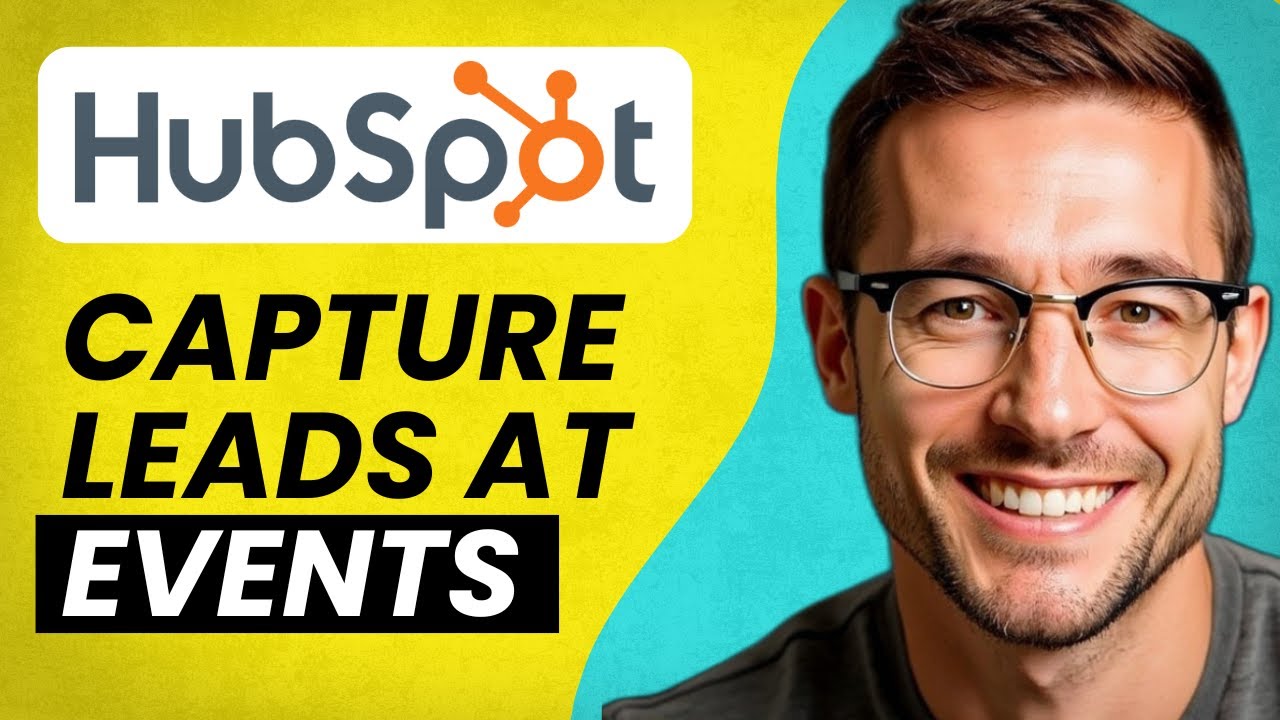 How To Capture Leads at Events with HubSpot