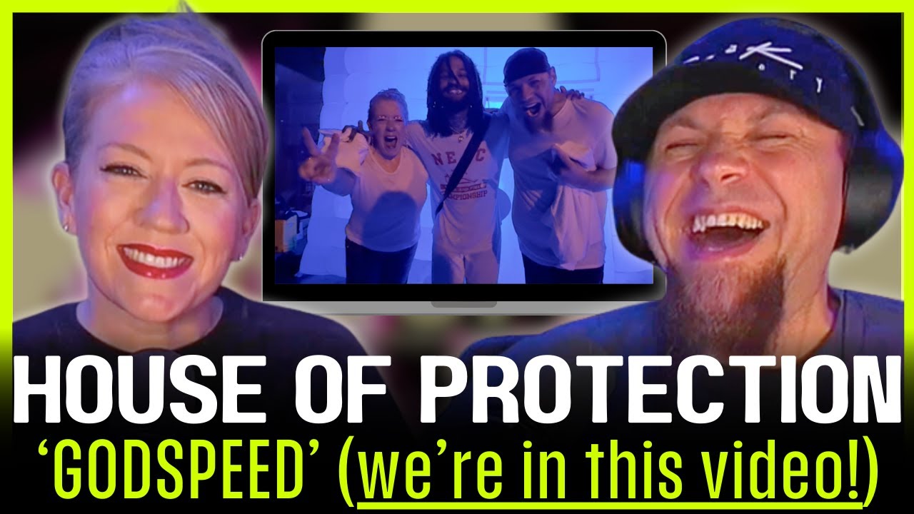 We Were IN This Music Video!! | House of Protection – “Godspeed” 🔥
