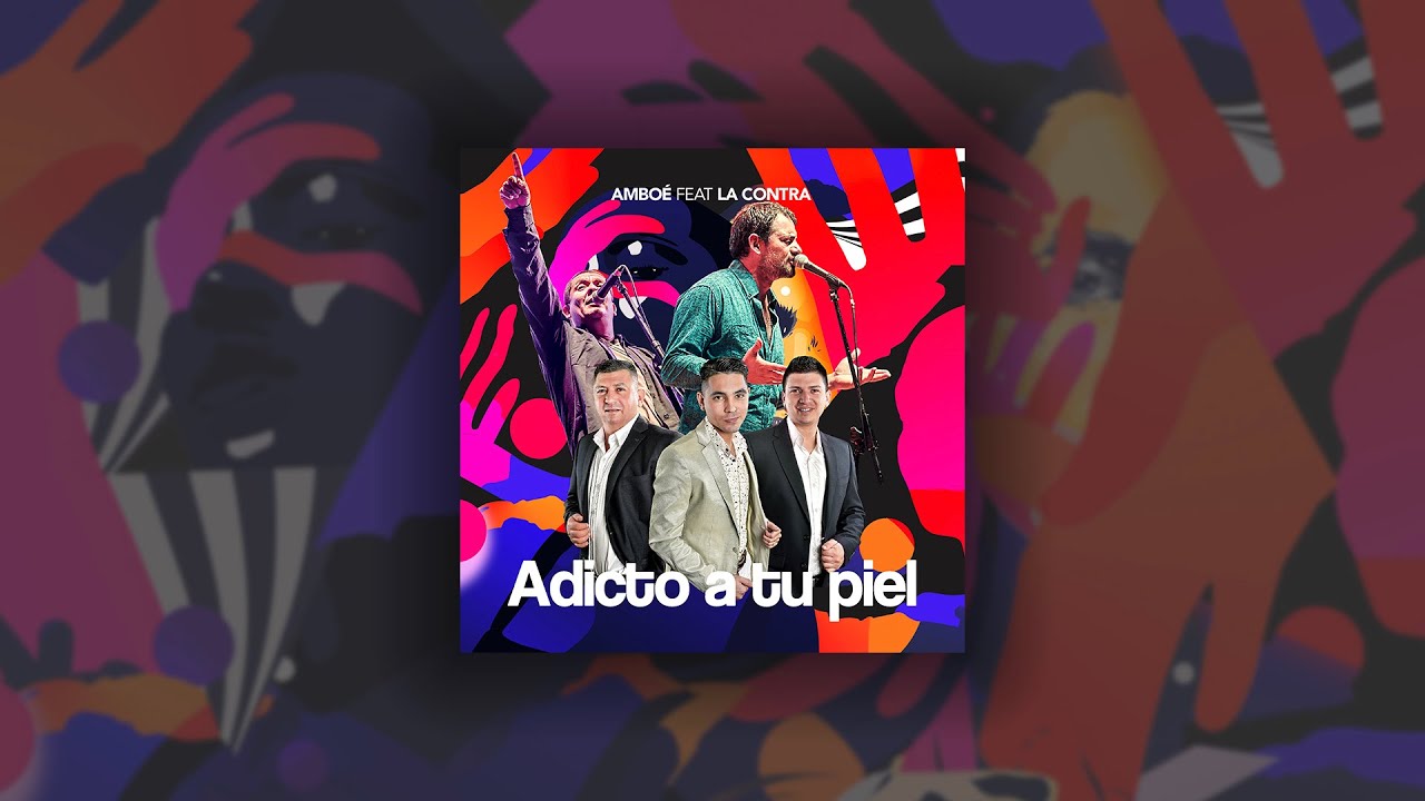 Amboé ft La Contra - Adicto a tu piel