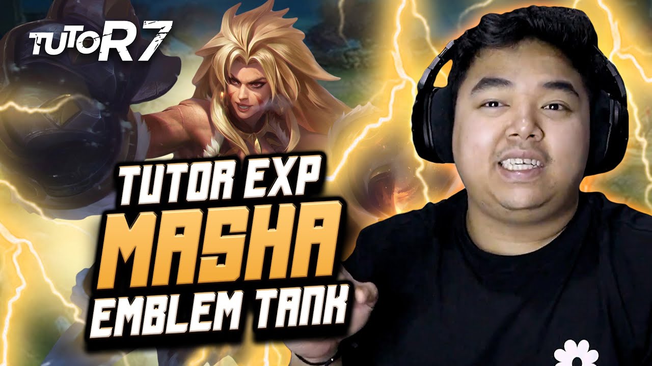 TUTORIAL MASHA EXPLANE PAKE EMBLEM TANK !! GABISA MATI + DAPET MVP !! 
