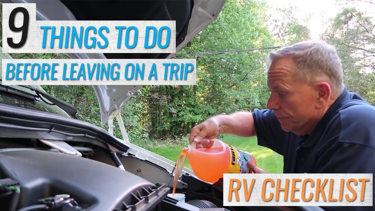 9 Things to do BEFORE you Leave on an RV Trip (RV Checklist)
