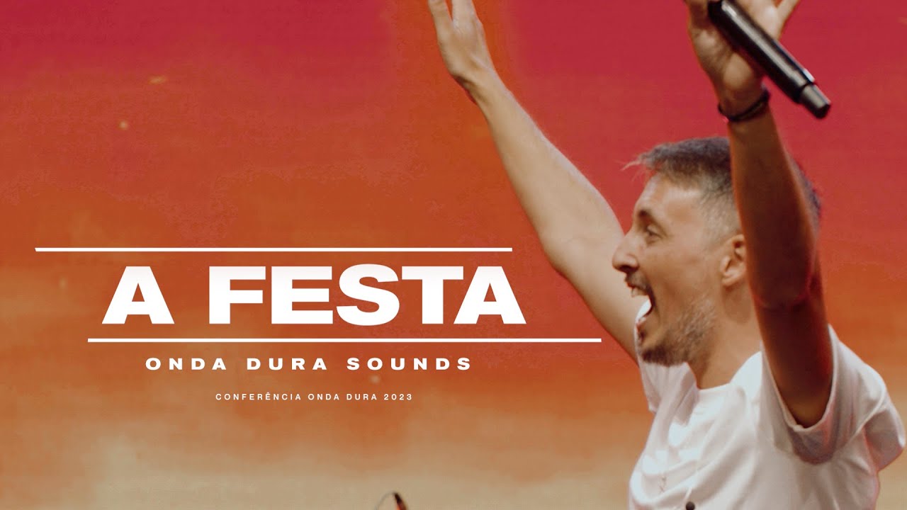A FESTA | Onda Dura Sounds