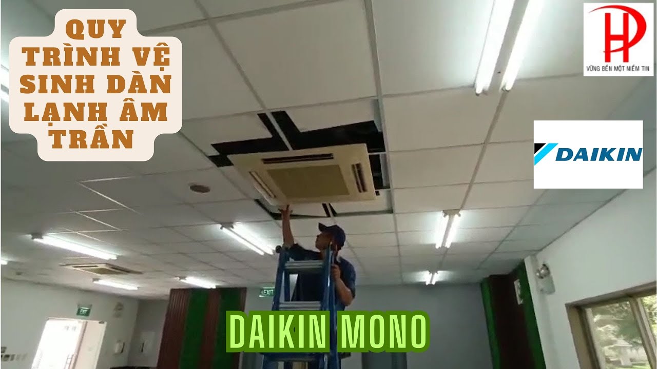 Quy trình vệ sinh máy lạnh âm trần Daikin