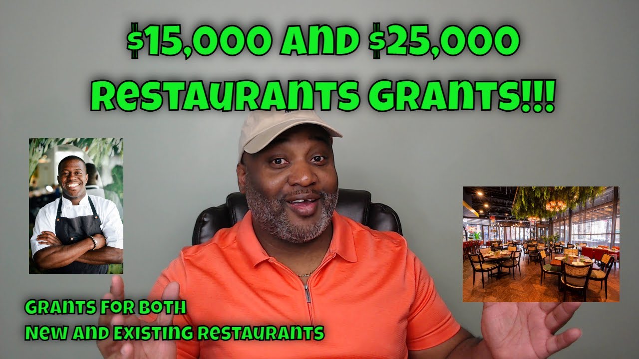 $15000 and $25000 Grants For New and Existing Restaurants!