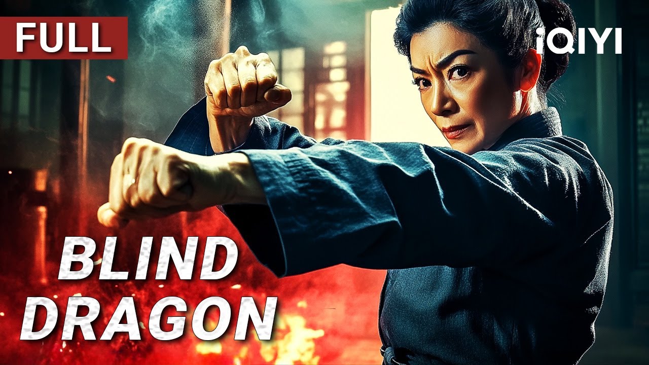 Blind Dragon | Kungfu/Action/Martial Arts | Chinese movie 2025 | iQIYI Movie English
