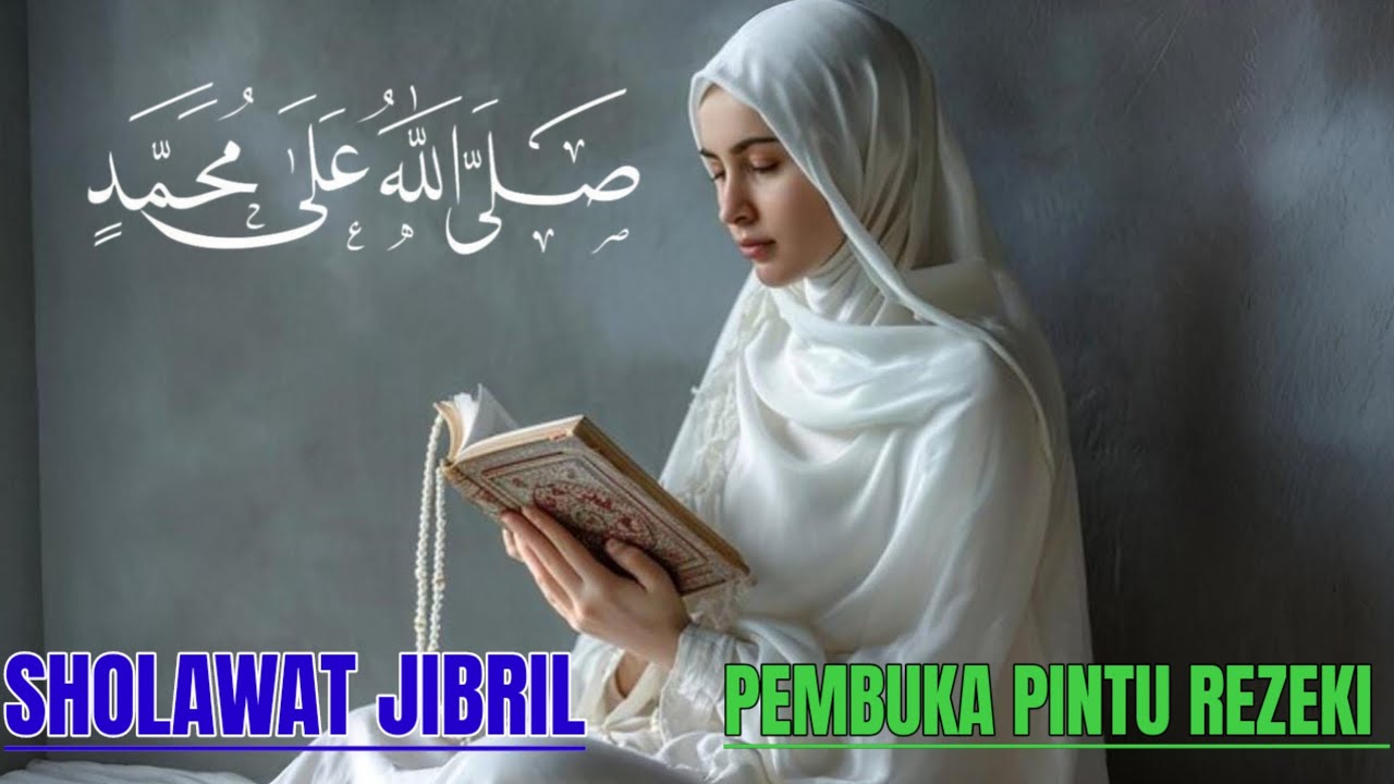 Sholawat Jibril merdu terbaru 2026 lirik Arab dan terjemah. Pembuka pintu rezeki paling ampuh 