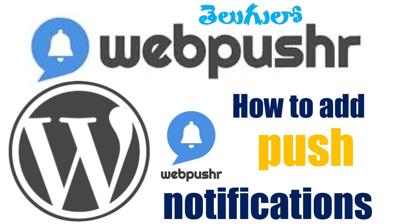 How to Add Push Notifications to WordPress for Free Using Webpushr 2022 Telugu