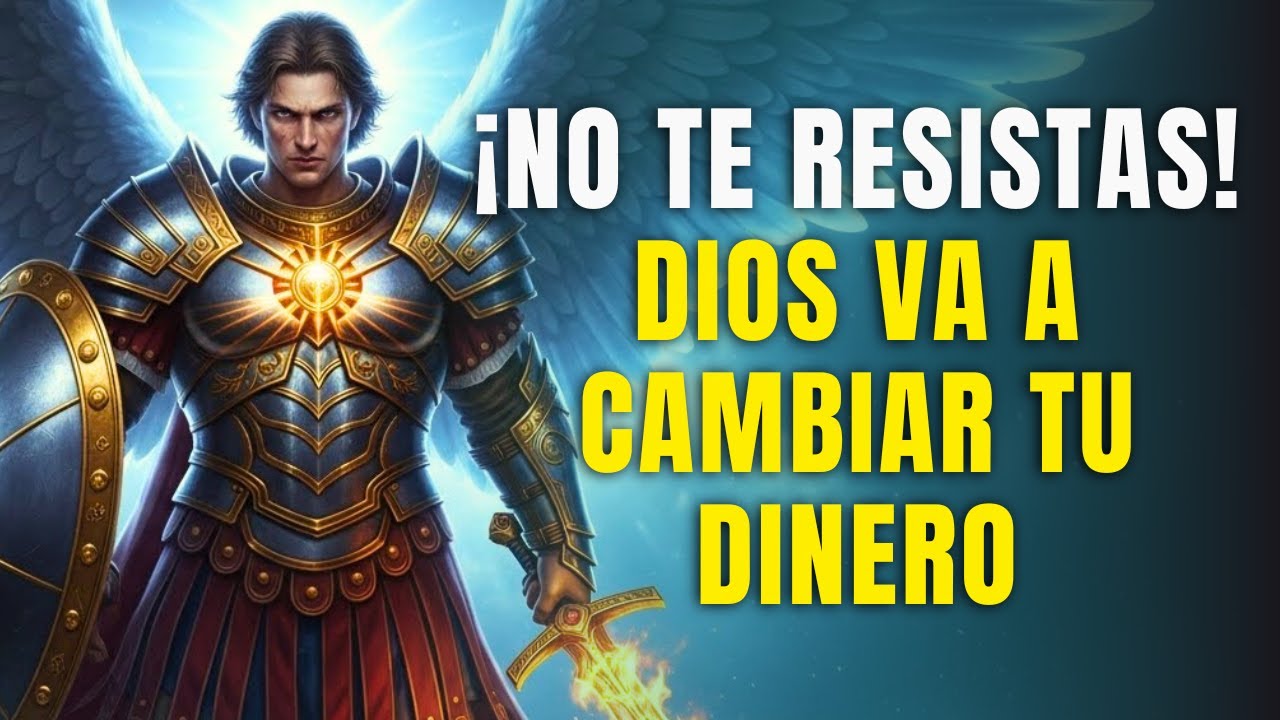 Arcángel Miguel Revela: lo que Dios quiere cambiar en tu dinero.