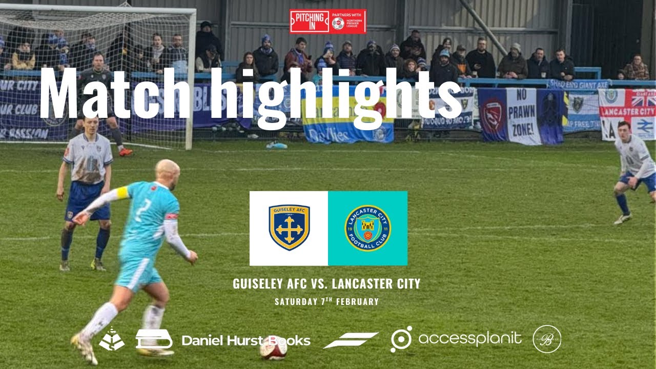 Match highlights - Guiseley AFC vs. Lancaster City