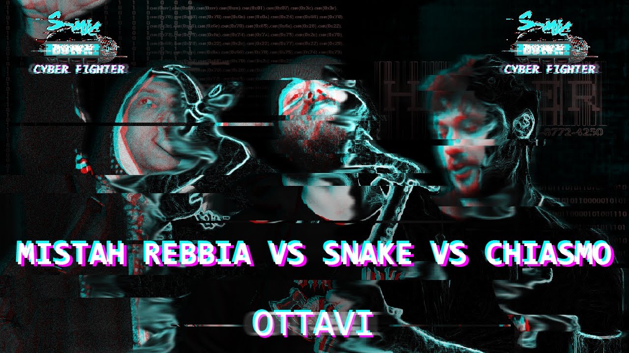 SMIC DOWN - Snake vs Chiasmo vs T-Rabbia - CYBER FIGHTER 2022