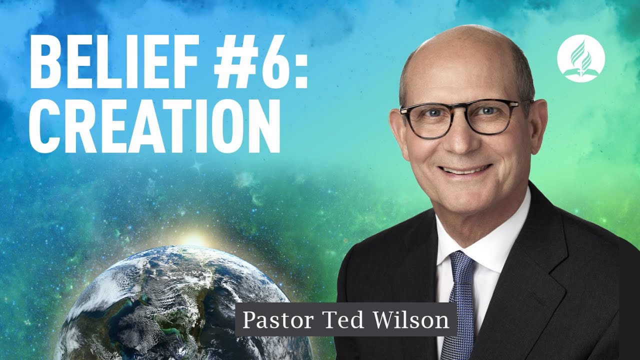 Creation [God's Amazing Work Science Can't Explain] – Pastor Ted Wilson