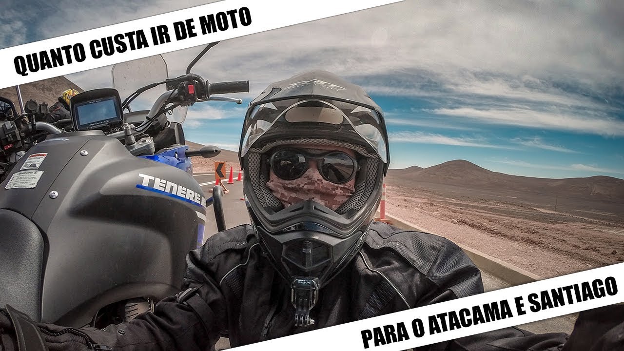 CUSTO da viagem ao ATACAMA e SANTIAGO de MOTO | DESACELERADOS STORE