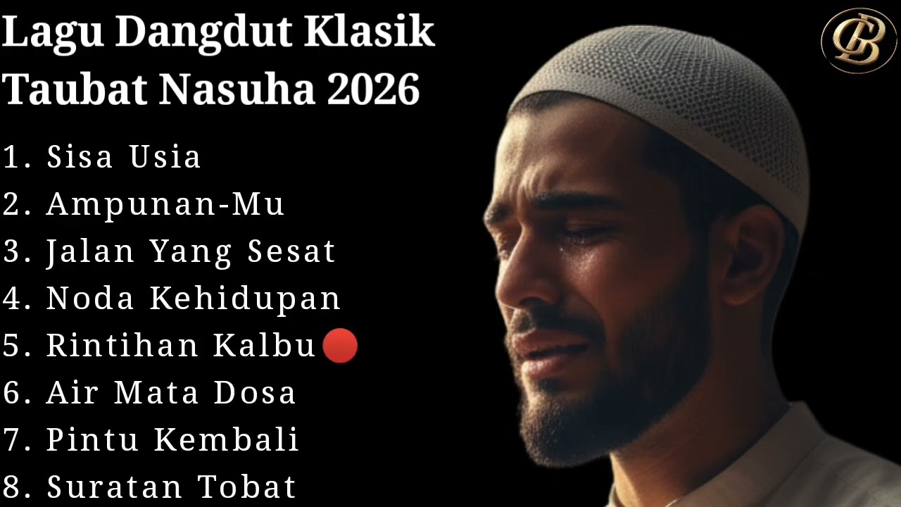 Bikin Air Mata Menetes! Kumpulan Lagu Dangdut Klasik Taubat Nasuha Terbaik 2026 🌙✨