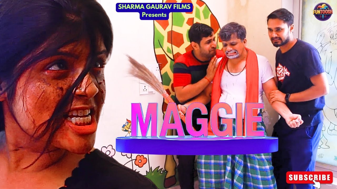 MAGGIE | Comedy Horror Short Film | FunToosh | डर और हंसी का तड़का एक साथ | Funny Indian Short Film