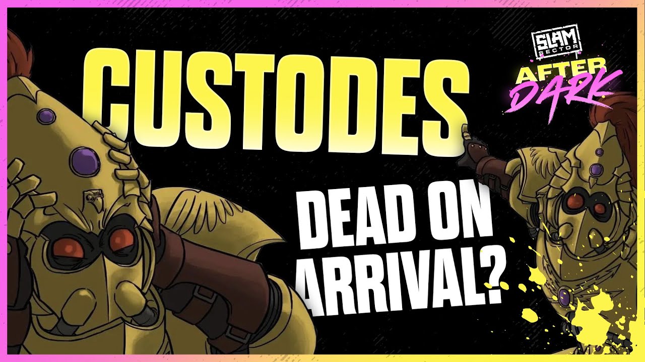 Custodes Nerfed Into Oblivion | After Dark
