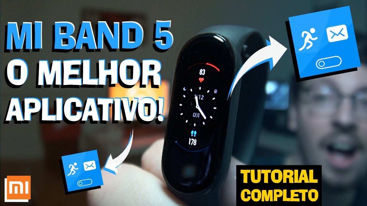 O MELHOR APLICATIVO PARA MI BAND 5 | NOTIFY FITNESS FOR MI BAND | TUTORIAL COMPLETO