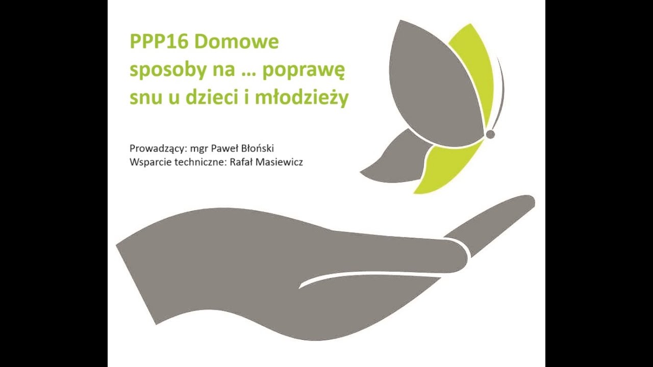 PPP16 Domowe sposoby na    poprawę snu u dzieci i młodzieży