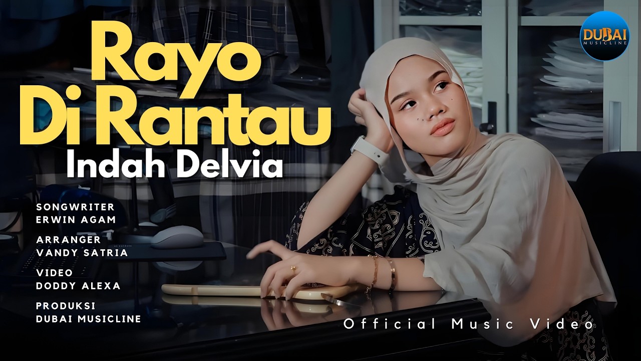 Indah Delvia - Rayo Di Rantau (Official Music Video)