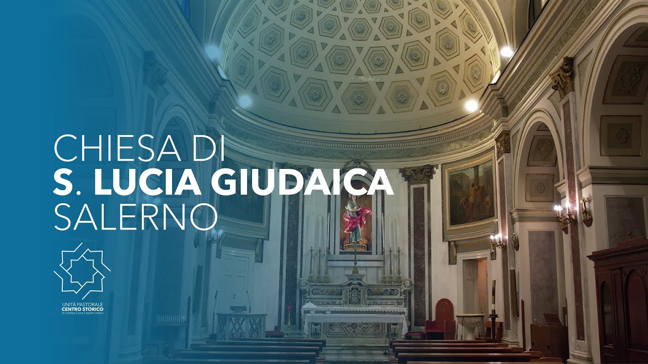 Chiesa di S. Lucia Giudaica | U.P. Centro Storico Salerno