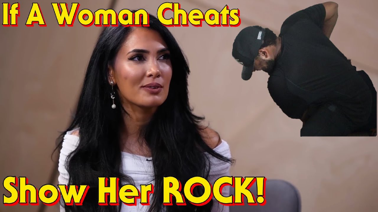 If A Woman Cheats, Show Her Rock