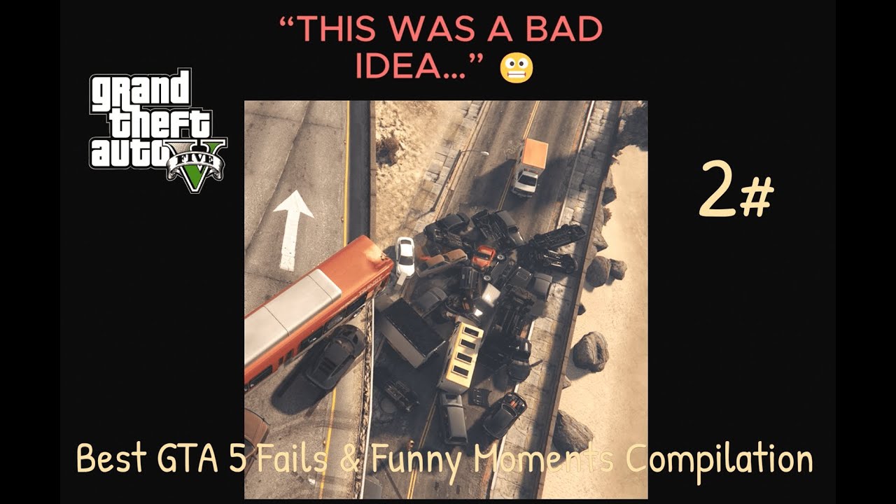 Best GTA 5 Fails & Funny Moments Compilation (1080p) 2#