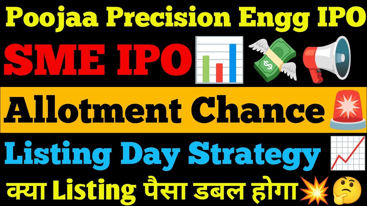 Poojaa Precision Engg IPO| Poojaa Precision Engg IPO Allotment Chance| Poojaa Precision Engg