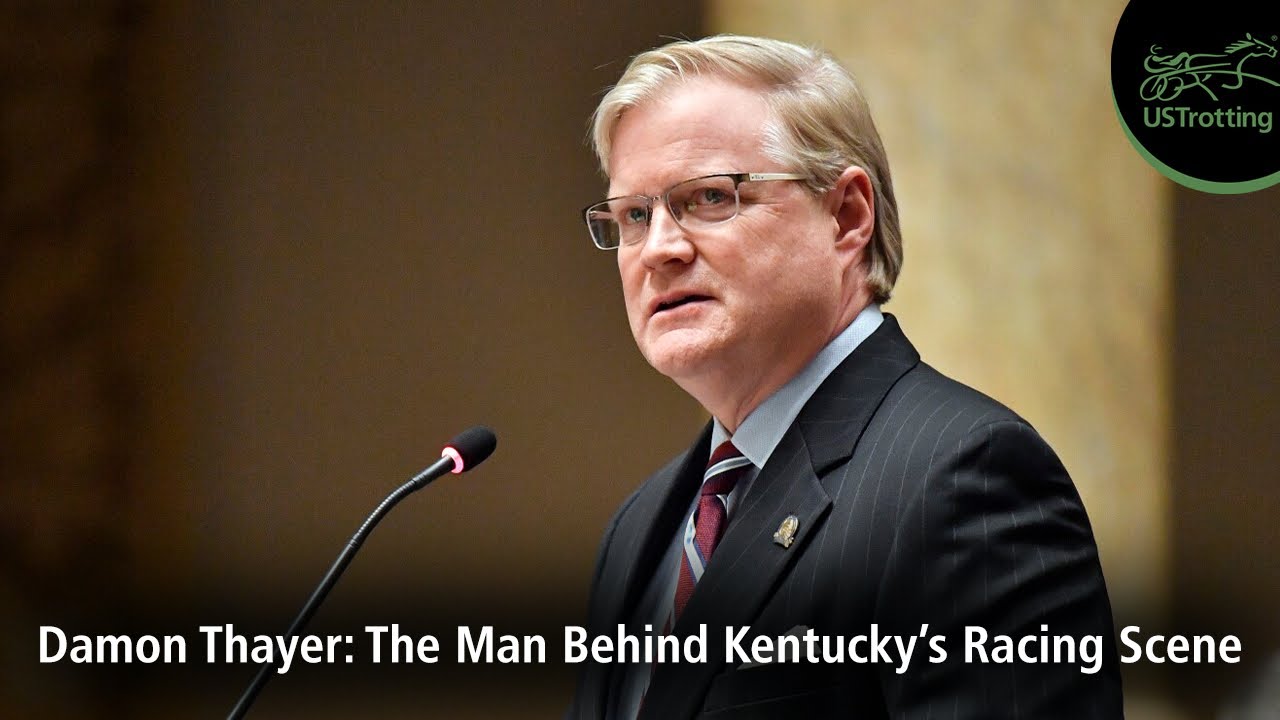 Damon Thayer: The Man Behind Kentucky’s Racing Scene | UsTrotting 