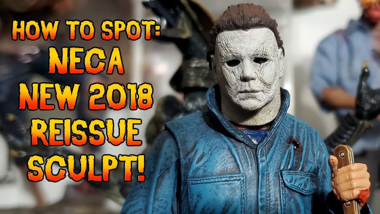 How to find the NEW SCULPT - Michael Myers NECA 2018 Reissue