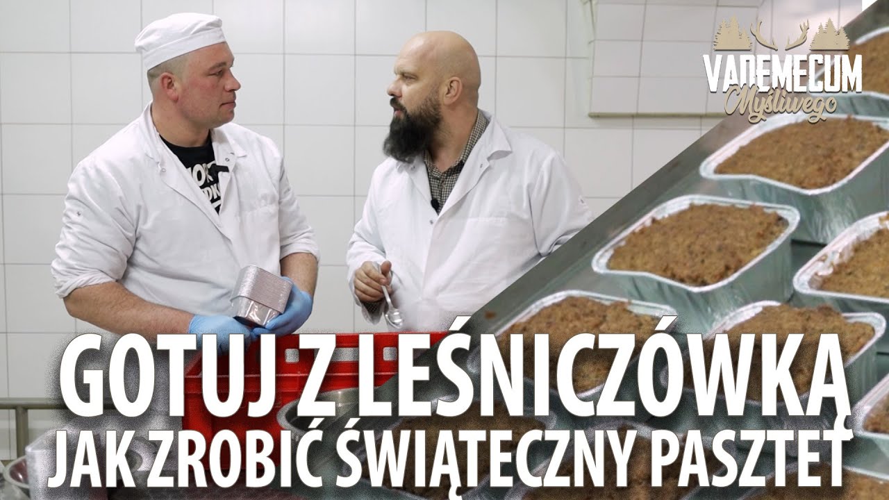 # 165 Gotuj z Leśniczówką - Jak zrobić świąteczny pasztet