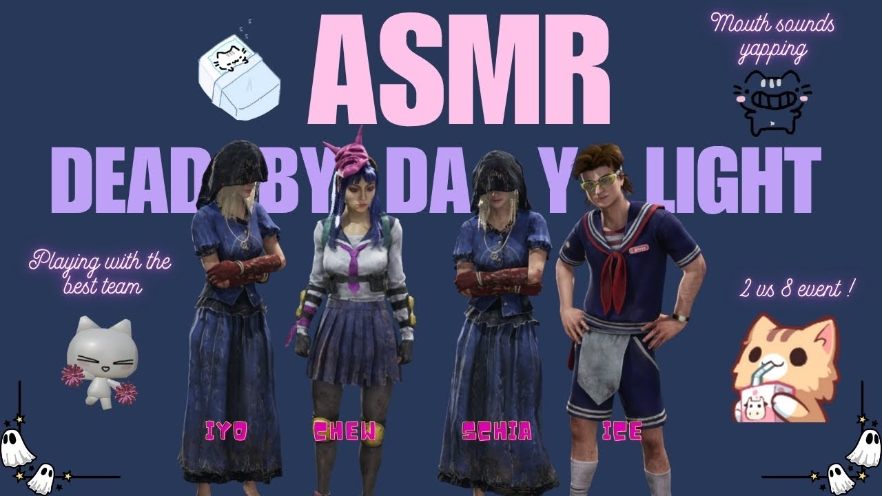 ASMR GAMING /ᐠ. ｡.ᐟ\ᵐᵉᵒʷˎˊ˗ Dead by Daylight 2v8 event