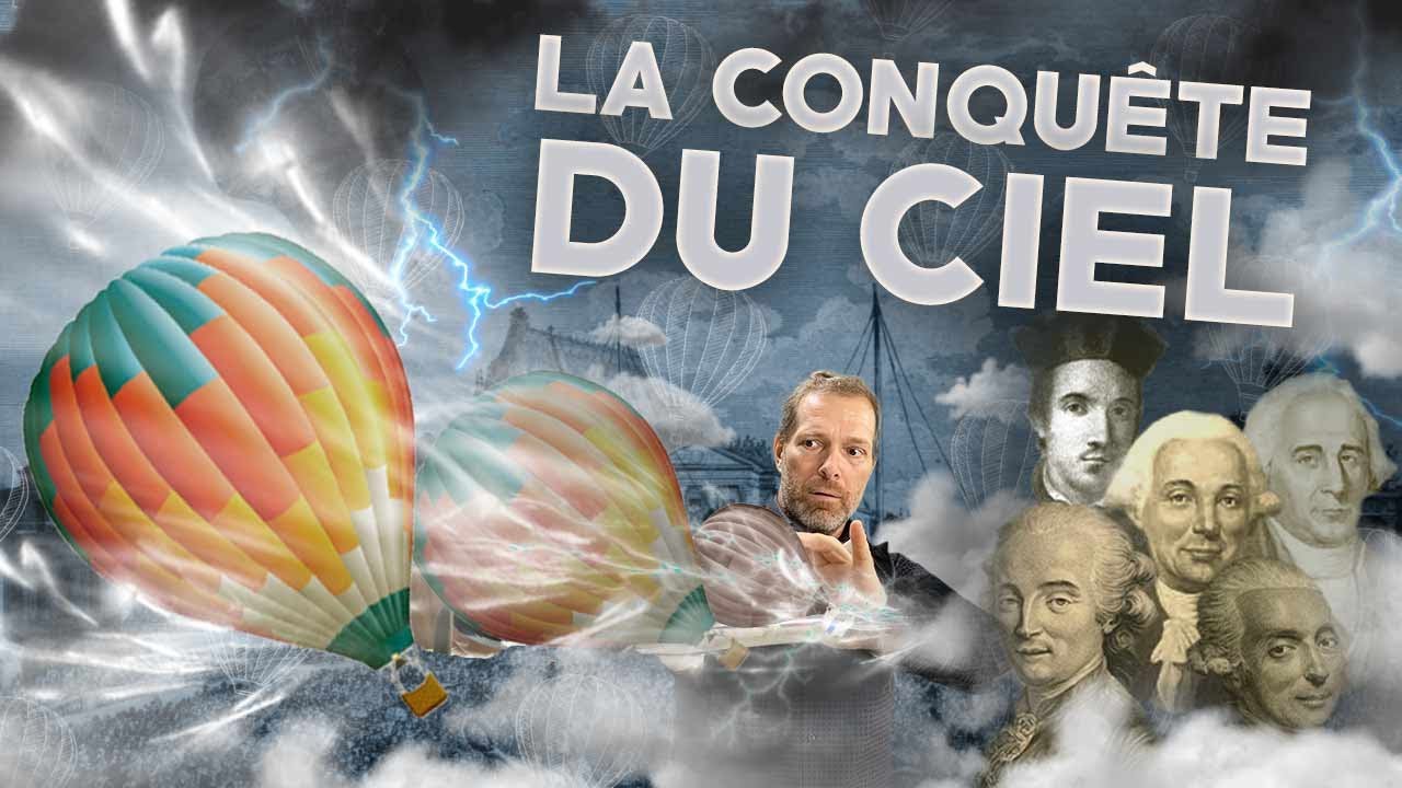 Les premiers explorateurs du ciel - Histoire de l'Aéro #2