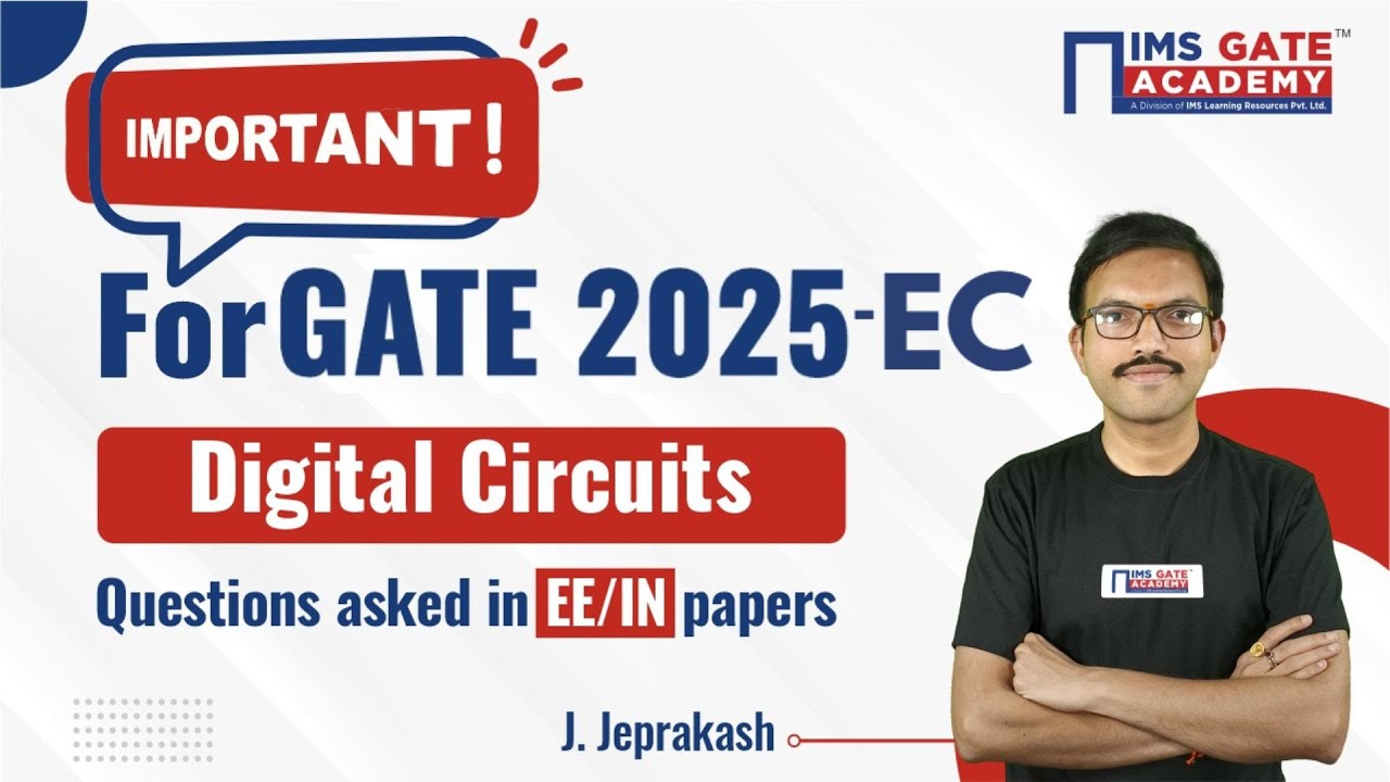 Important for GATE 2025-EC Aspirants | Digital Circuits Questions - GATE 2025 EE/IN | Jeprakash sir