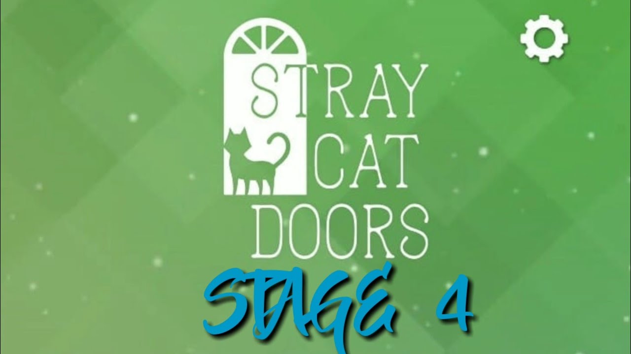 Stray cat doors stage 4
