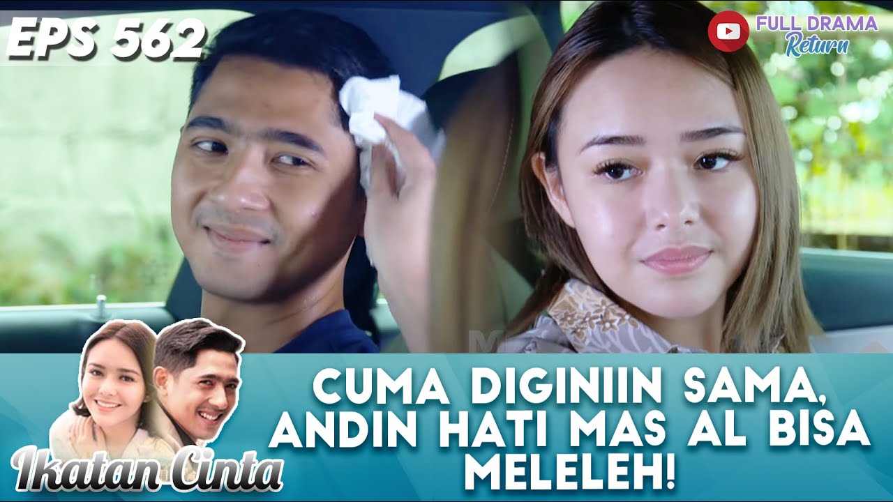 CUMA DIGINIIN SAMA, ANDIN HATI MAS AL BISA MELELEH! - IKATAN CINTA
