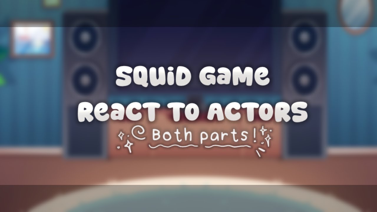 Squid Game React To Actors | 2x speed | ALL PARTS