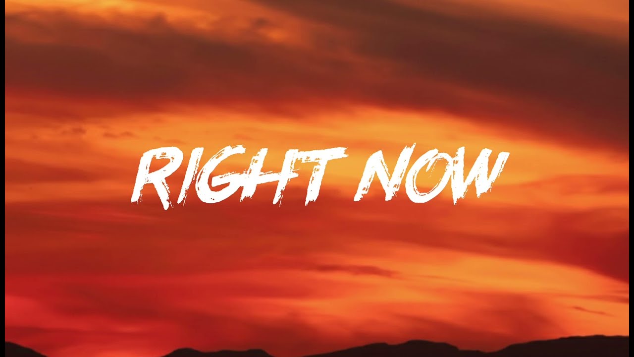 Right Now - Lyrics 