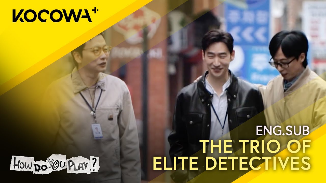 The Trio of Elite Detectives - Jae Suk, Je Hoon, and Dong Hwi | How Do You Play EP229 | KOCOWA+