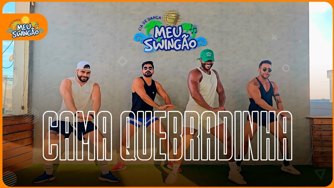 Cama quebradinha - Rogerinho - Coreografia - Meu Swingão.