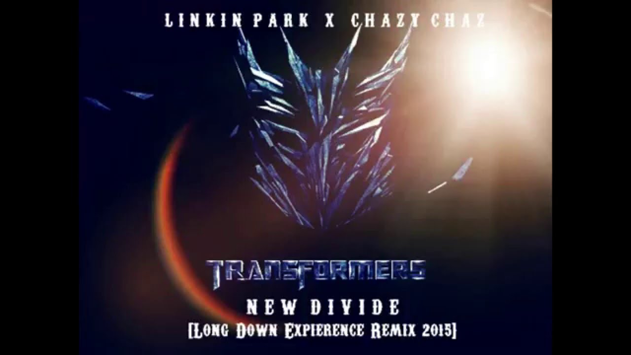 Linkin Park - New Divide [Long Down Expierence Remix 2015]