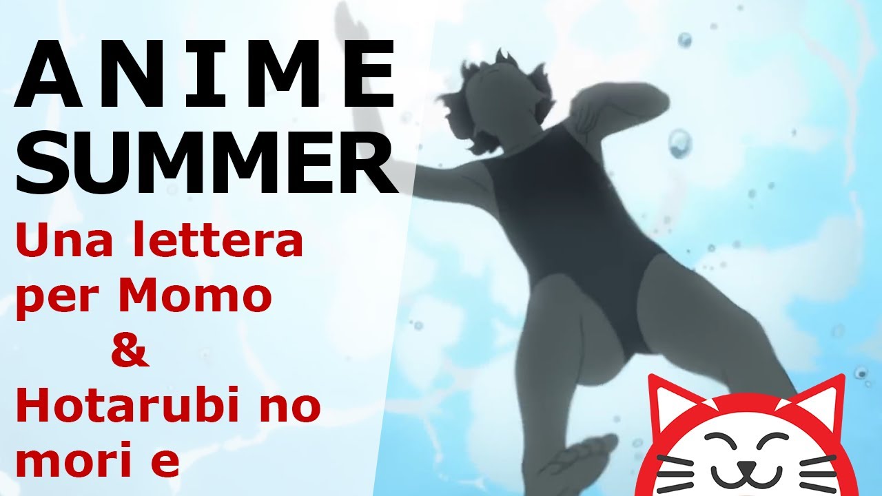 Anime Summer 2: Una lettera per Momo & Hotarubi no Mori e | AnimeClick