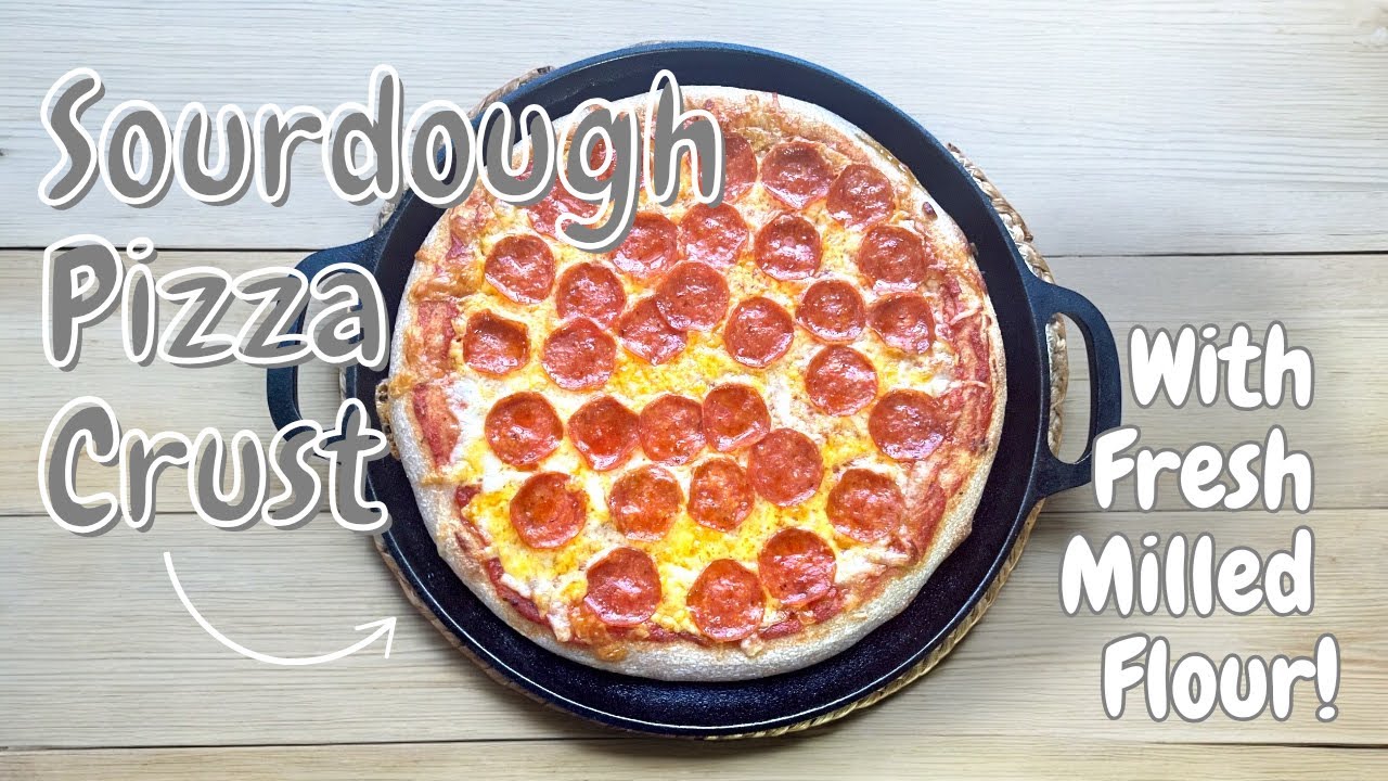 How to Make Sourdough Pizza Crust with Fresh Milled Flour | Easy & Delicious