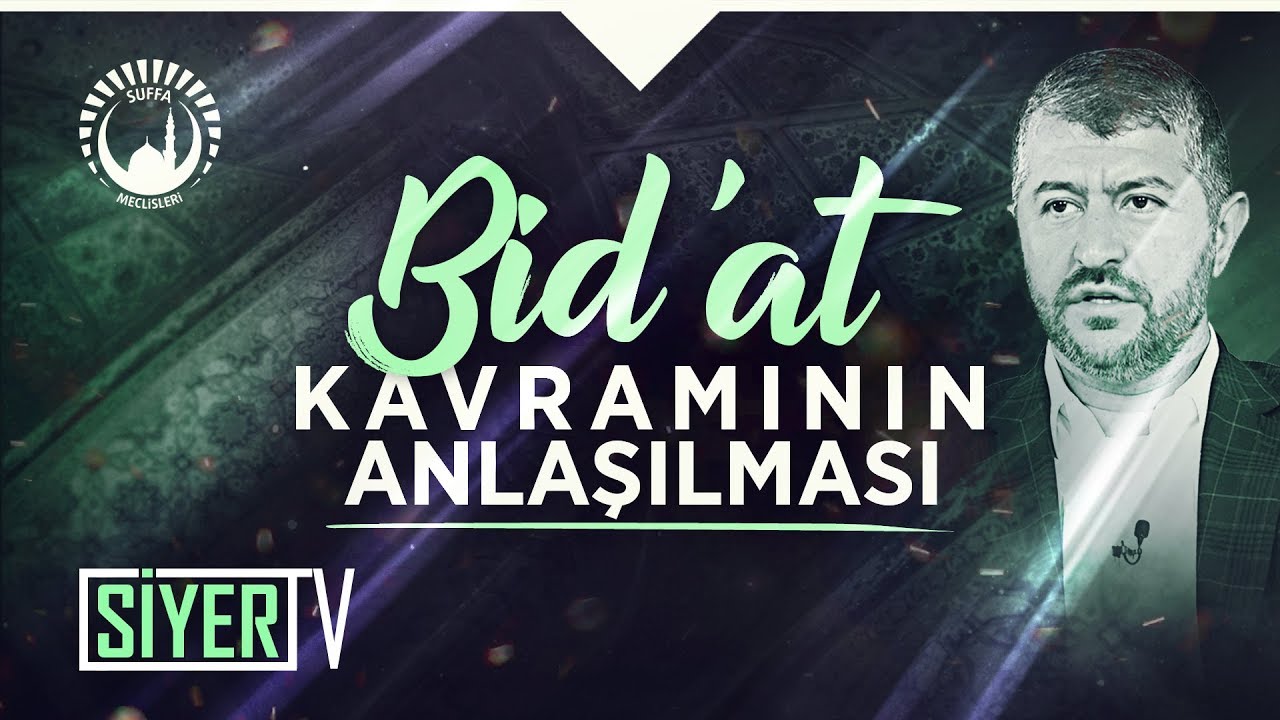 Bid'at Kavramının Anlaşılması | Muhammed Emin Yıldırım