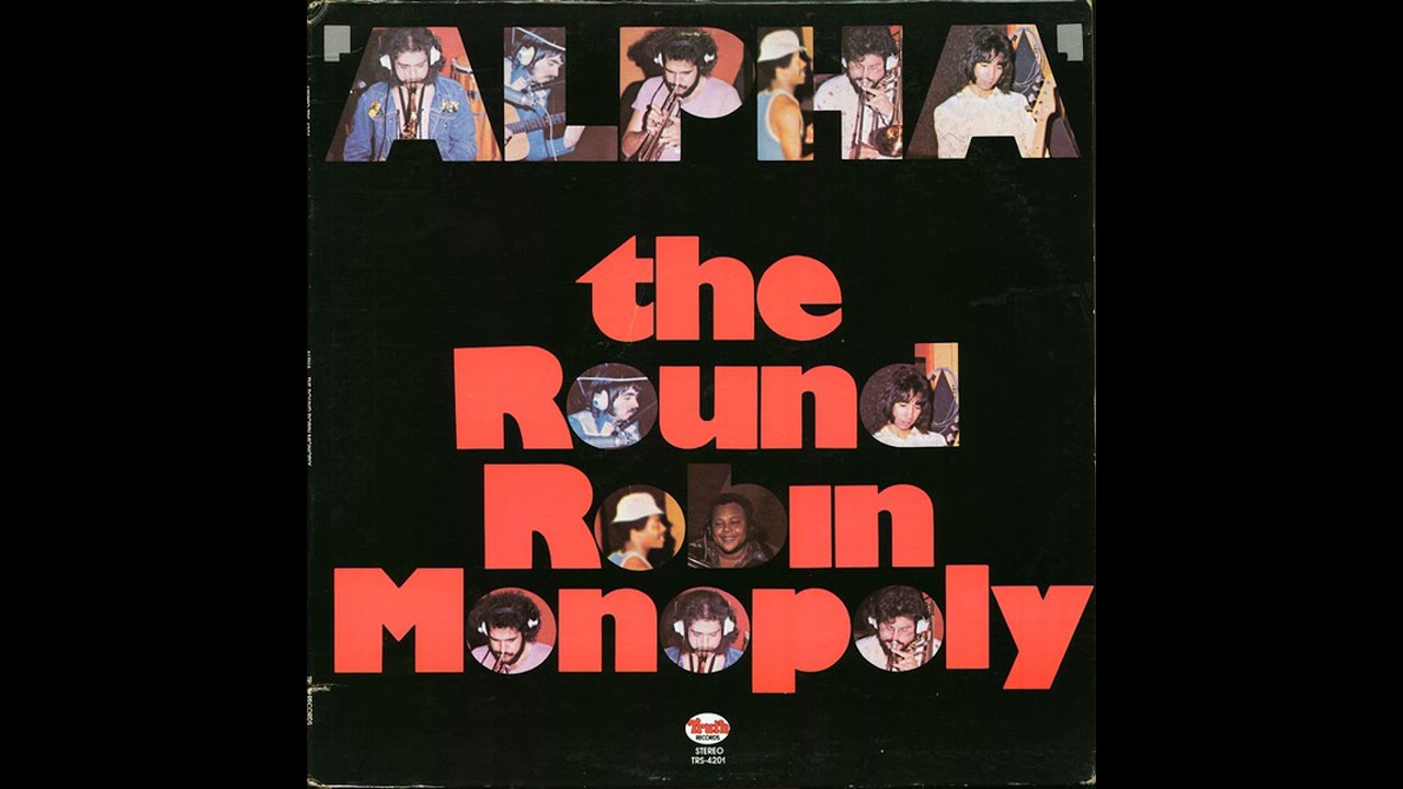 Alpha (full album) - The Round Robin Monopoly [1974 Funk/Soul]