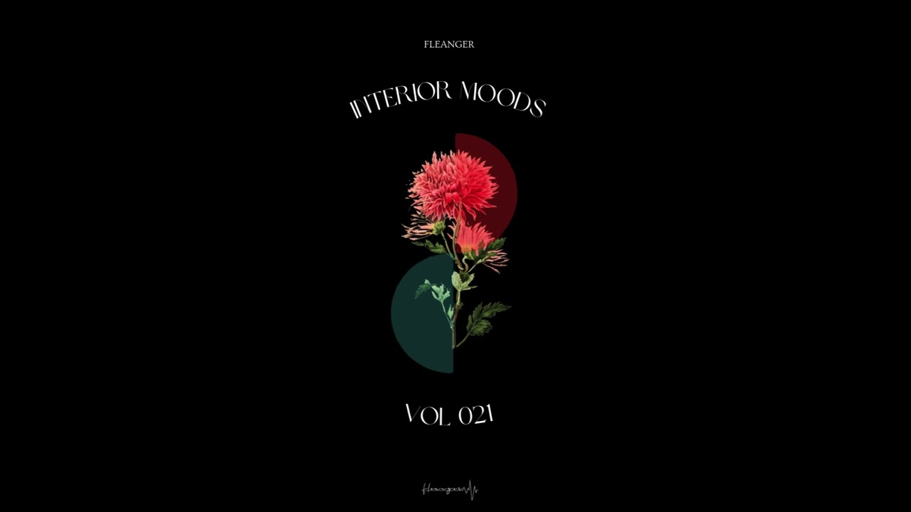 Fleanger - Interior Moods - VOL 021