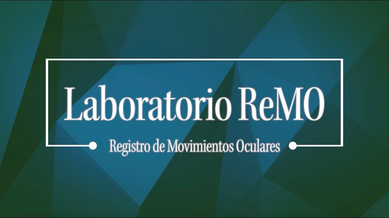Laboratorio REMO - Registro de Movimientos Oculares