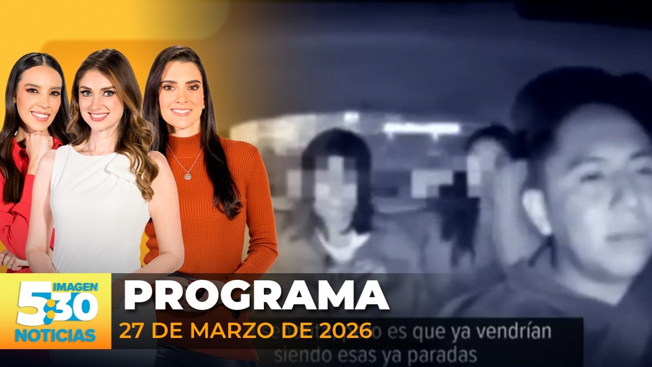 Imagen Noticias 5:30 | Programa completo 27 de marzo de 2026
