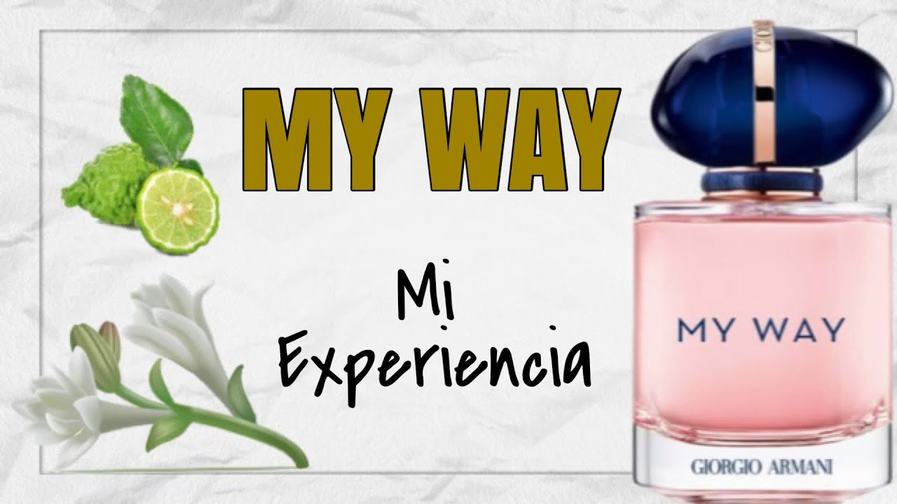 🔎  MY WAY DE ARMANI ‼️ Mi Experiencia