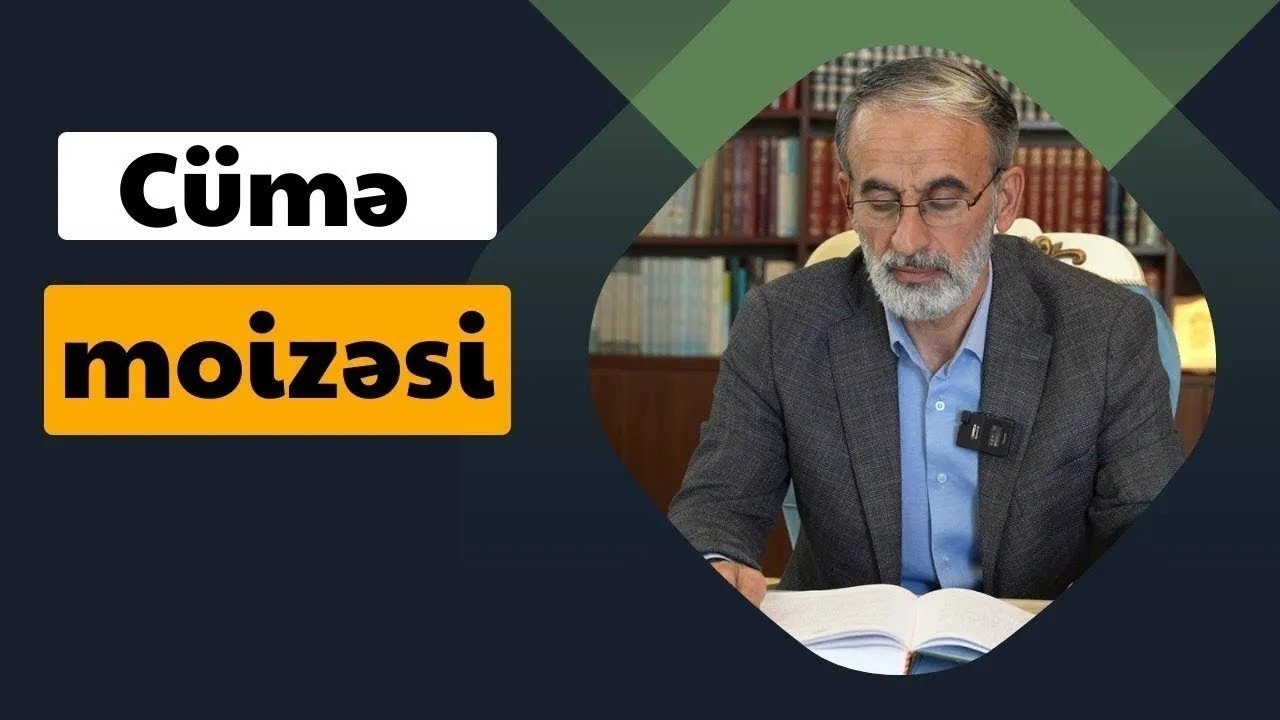 Hacı Əhliman Cümə moizəsi 13.02.2026